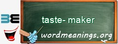 WordMeaning blackboard for taste-maker